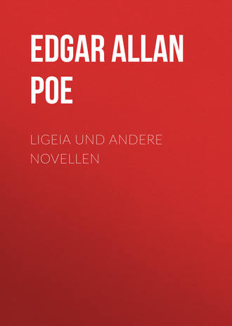 Эдгар Аллан По. Ligeia und andere Novellen