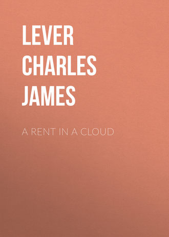 Lever Charles James. A Rent In A Cloud