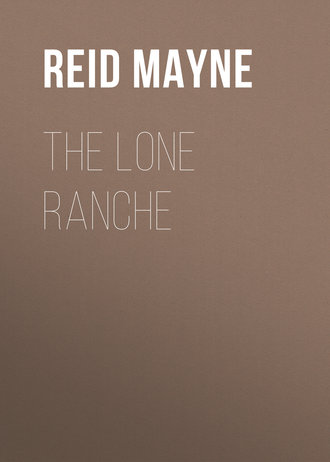 . The Lone Ranche