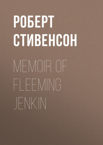 . Memoir of Fleeming Jenkin