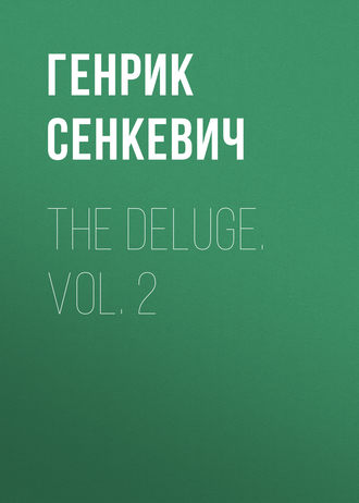 . The Deluge. Vol. 2