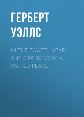. In the Fourth Year: Anticipations of a World Peace