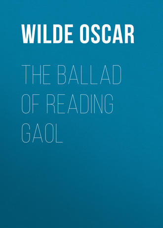 . The Ballad of Reading Gaol