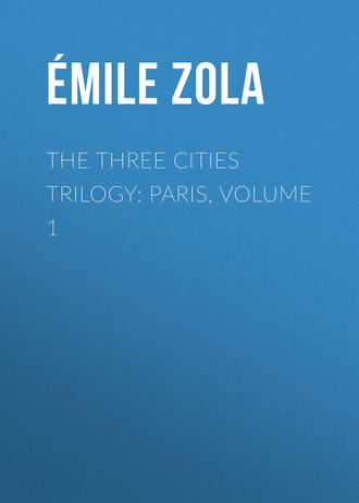 . The Three Cities Trilogy: Paris, Volume 1