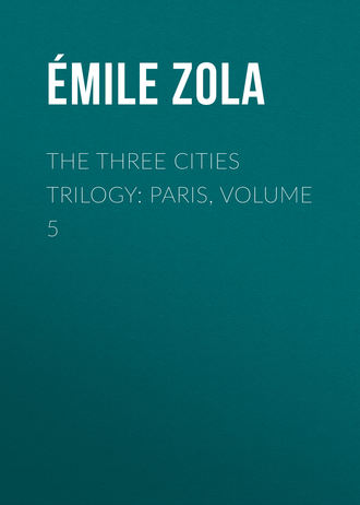 . The Three Cities Trilogy: Paris, Volume 5