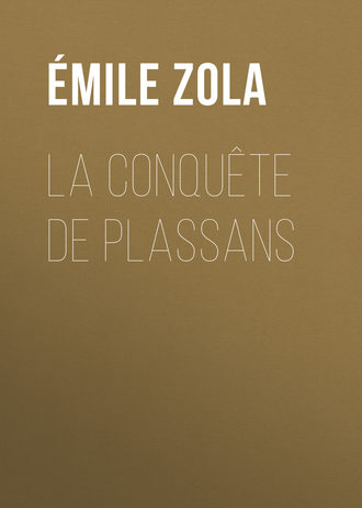 . La Conquête de Plassans
