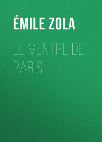 . Le Ventre de Paris