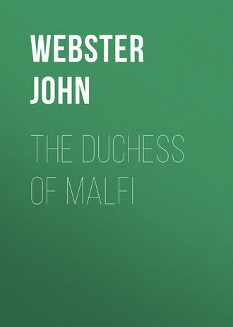 . The Duchess of Malfi