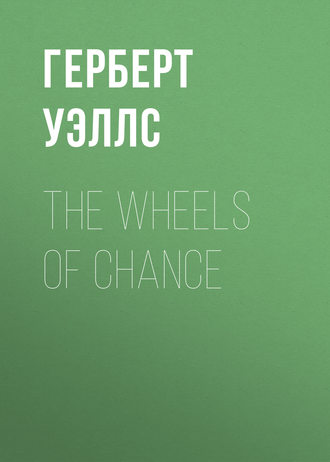 . The Wheels of Chance