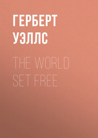 . The World Set Free