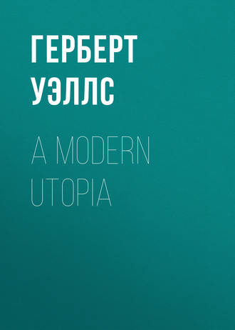 . A Modern Utopia