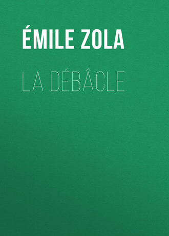 . La Débâcle
