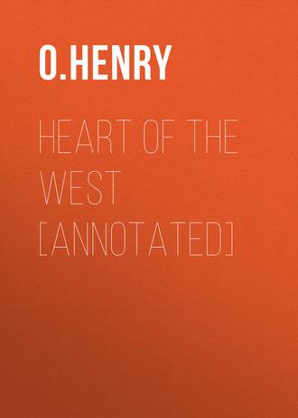 . Heart of the West [Annotated]