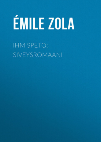 . Ihmispeto: Siveysromaani