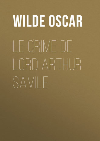 . Le crime de Lord Arthur Savile