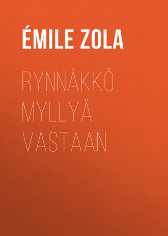 . Rynnäkkö myllyä vastaan