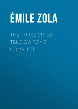 . The Three Cities Trilogy: Rome, Complete