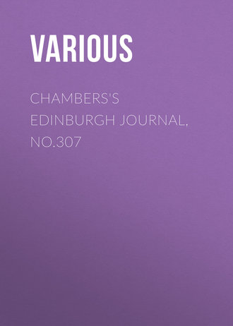 . Chambers's Edinburgh Journal, No.307