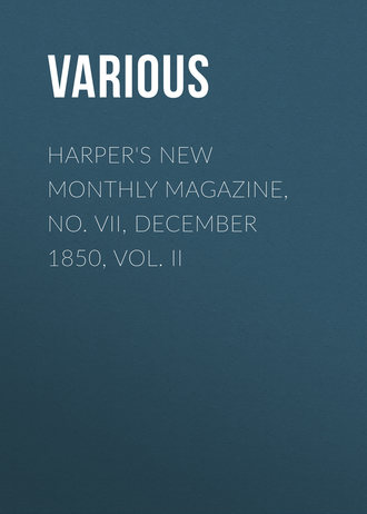 . Harper's New Monthly Magazine, No. VII, December 1850, Vol. II