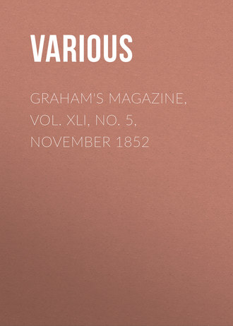 . Graham's Magazine, Vol. XLI, No. 5, November 1852