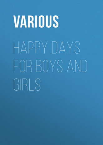 . Happy Days for Boys and Girls