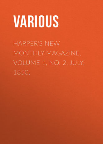 . Harper's New Monthly Magazine, Volume 1, No. 2, July, 1850.