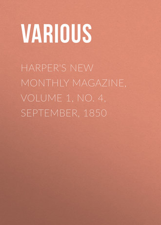 . Harper's New Monthly Magazine, Volume 1, No. 4, September, 1850
