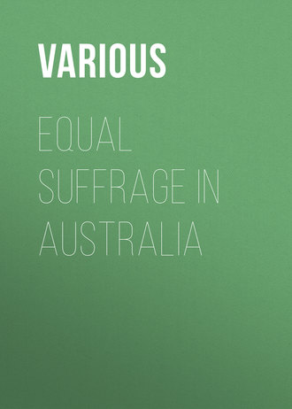 . Equal Suffrage in Australia