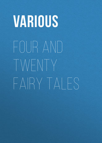 . Four and Twenty Fairy Tales