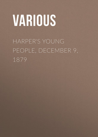 . Harper's Young People, December 9, 1879