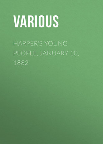 . Harper's Young People, January 10, 1882