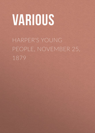 . Harper's Young People, November 25, 1879