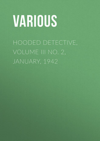 . Hooded Detective, Volume III No. 2, January, 1942