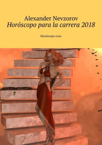 . Horóscopo para la carrera 2018. Horóscopo ruso
