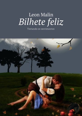 . Bilhete feliz. Testando os sentimentos