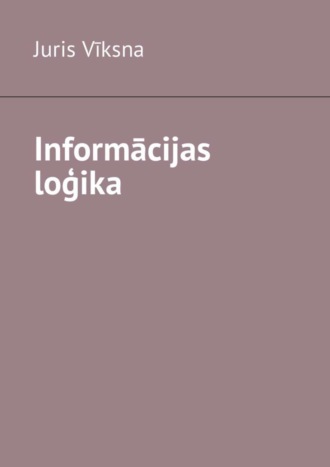 . Informācijas loģika