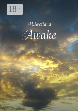 M.Svetlana. Awake. Сборник рассказов