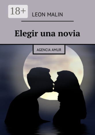 Leon Malin. Elegir una novia. Agencia Amur