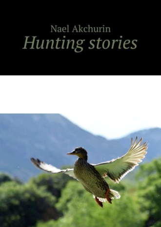 . Hunting stories