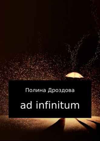 . Ad infinitum