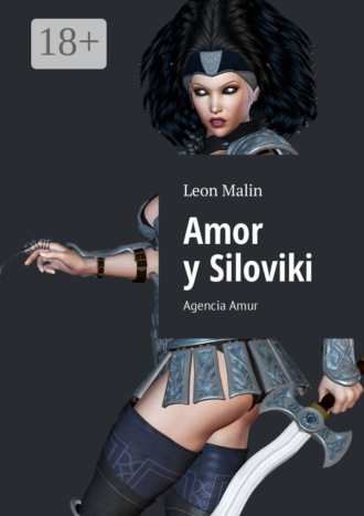 Leon Malin. Amor y Siloviki. Agencia Amur