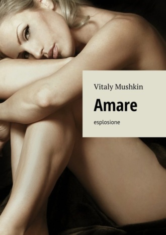 . Amare. Esplosione