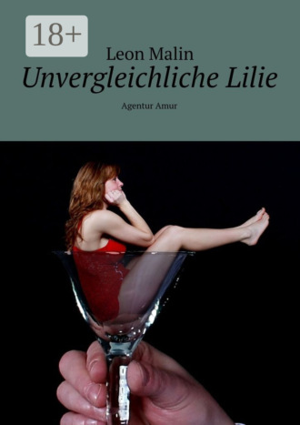 Leon Malin. Unvergleichliche Lilie. Agentur Amur
