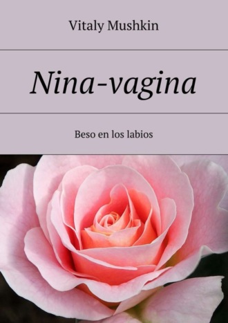 . Nina-vagina. Beso en los labios