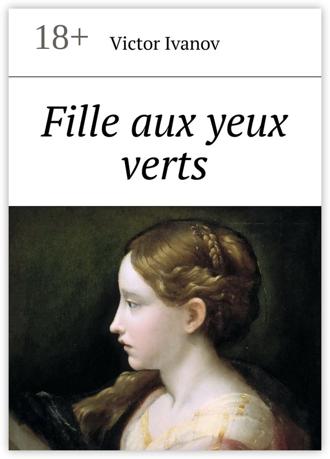Victor Ivanov. Fille aux yeux verts