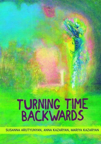 Mariya Kazaryan. Turning time backwards
