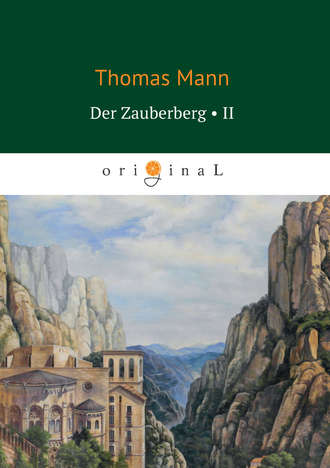 . Der Zauberberg. Volume 2