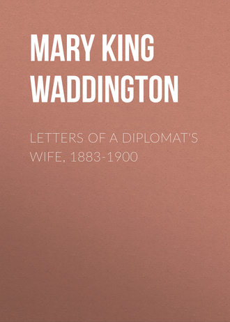 . Letters of a Diplomat's Wife, 1883-1900