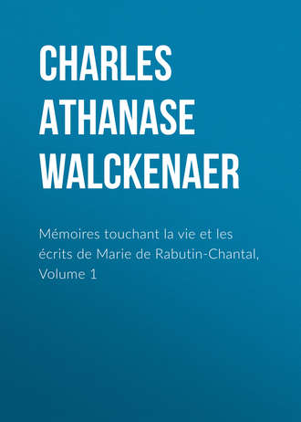 . Mémoires touchant la vie et les écrits de Marie de Rabutin-Chantal, Volume 1