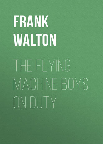 . The Flying Machine Boys on Duty